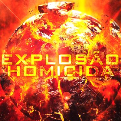 Explosão Homicida By TK Raps's cover