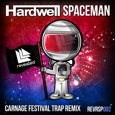 Spaceman (Carnage Festival Trap Remix) By Carnage, Hardwell's cover