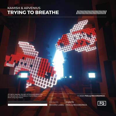 Trying To Breathe By Kamish, Arvenius's cover