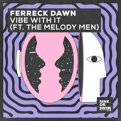 Vibe With It (feat. The Melody Men) By Ferreck Dawn, The Melody Men's cover