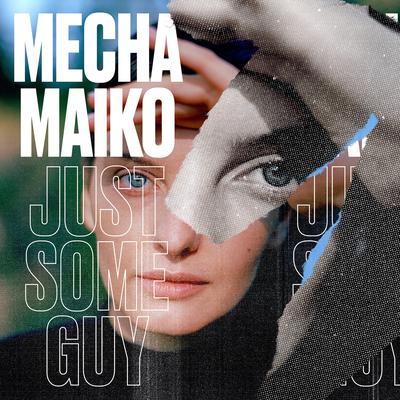 Just Some Guy (Hyperlink Dream Sync Remix) By Mecha Maiko's cover