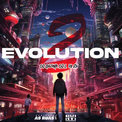 Evolution 2 By DJ Guizinho, DJ L7 da ZN's cover