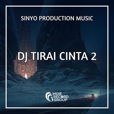 DJ TIRAI CINTA 2's cover