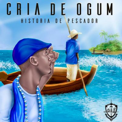 História de Pescador By Cria de Ogum's cover