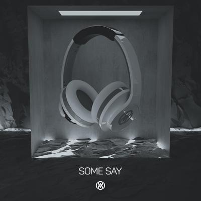 Some Say(8D Audio)'s cover