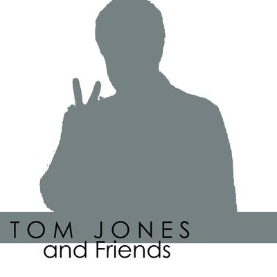 Tom Jones & Friends's cover