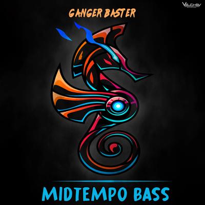 Midtempo Bass By Ganger Baster's cover