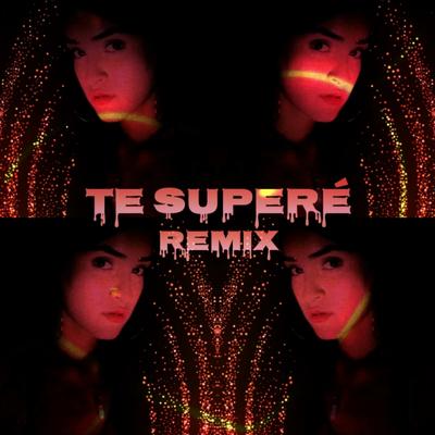 Te Superé (Remix) By KJ Hernández, Kleyder, Jlexo, LMC's cover