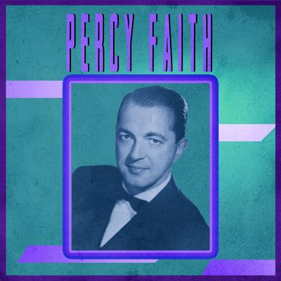 The Song from Moulin Rouge (Alternate Take) By Percy Faith's cover