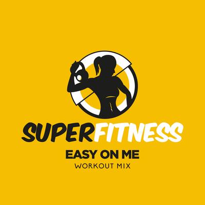 Easy On Me (Workout Mix Edit 132 bpm) By SuperFitness's cover