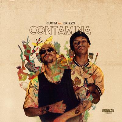 Contamina By CJota, Drizzy, Breeze's cover