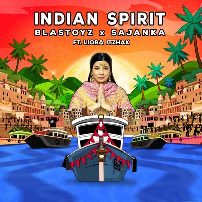 Indian Spirit By Blastoyz, Sajanka, Liora Itzhak's cover