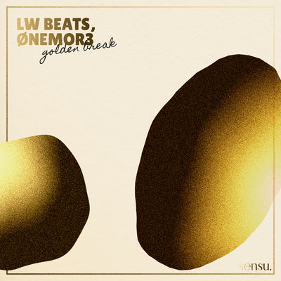 Golden Break By LW Beats, ØNEMOR3's cover