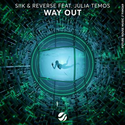 Way Out By Siik, Reverse, Julia Temos's cover