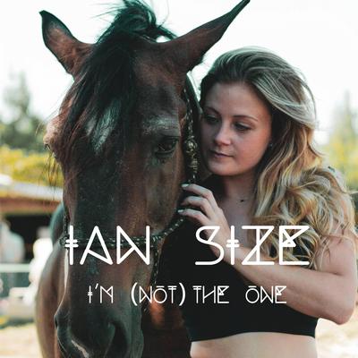 I'm (Not) The One By IAN SIZE's cover