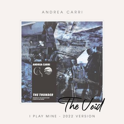 The Void (I Play Mine version) By Andrea Carri's cover