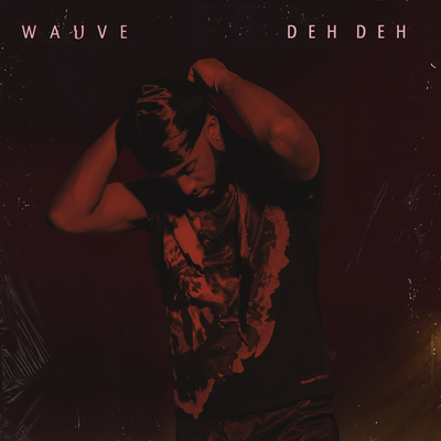 DEH DEH By Wauve's cover