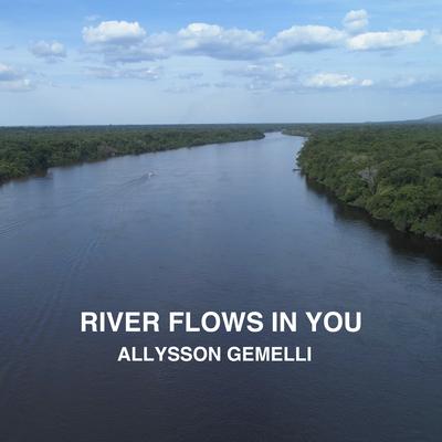 River Flows in You (Cover) By Allysson Gemelli's cover