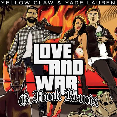 Love & War (Yellow Claw G-Funk Slowed Remix) By Yellow Claw, Yade Lauren's cover