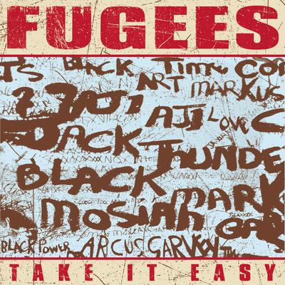 Take It Easy (Radio Edit) By Fugees's cover