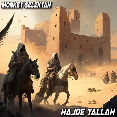 Hajde Yallah By Monkey Selektah's cover