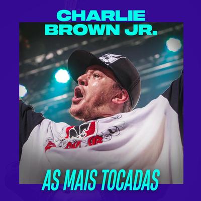 Charlie Brown Jr. - As Mais Tocadas's cover