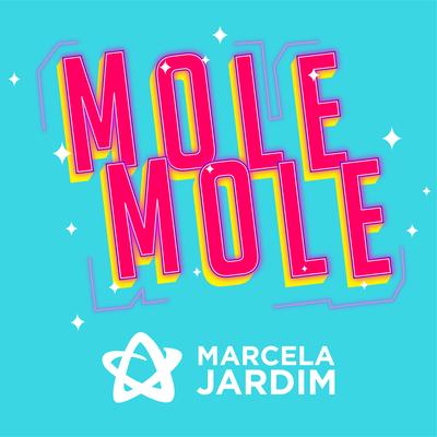 Mole Mole By Marcela Jardim's cover