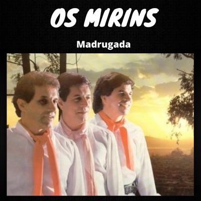 Madrugada By Os Mirins's cover