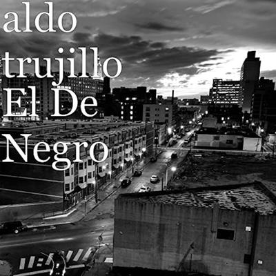 El De Negro By Aldo Trujillo's cover
