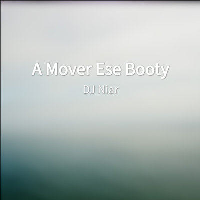 A Mover Ese Booty's cover