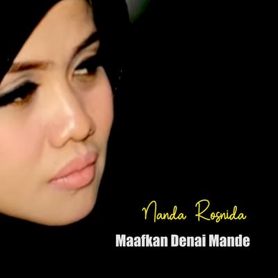 Maafkan Denai Mande's cover