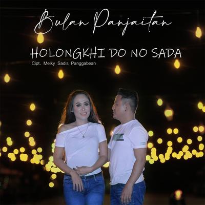 Holongkhi Do No Sada's cover