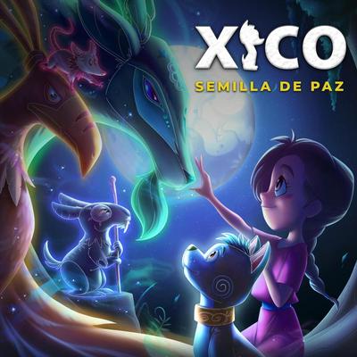 Xico: Semilla de Paz's cover