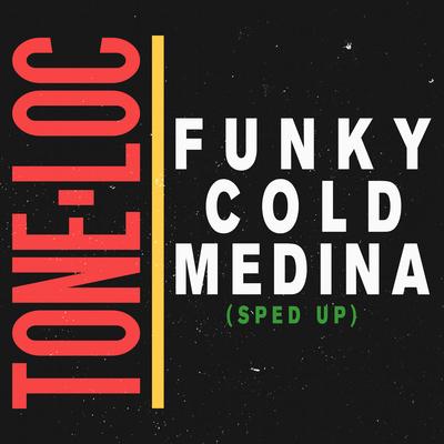 Funky Cold Medina (Re-Recorded - Sped Up)'s cover