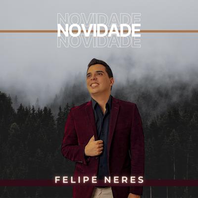 Novidade By Felipe Neres's cover