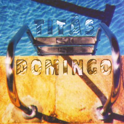Domingo By Titãs's cover