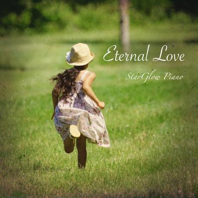 Eternal Love By StarGlow Piano's cover