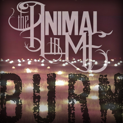 Burn By The Animal In Me's cover
