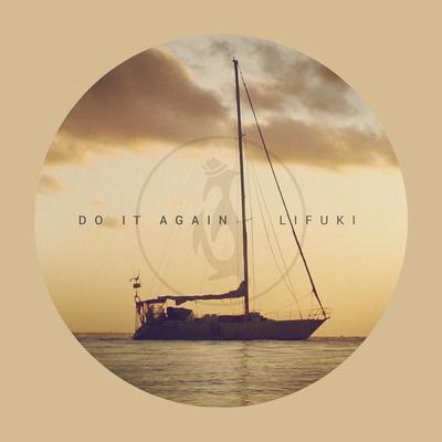 Do It Again By Lifuki's cover