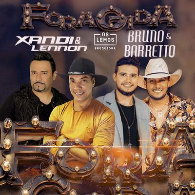 Foragida By Bruno & Barretto, Xandi & Lennon's cover