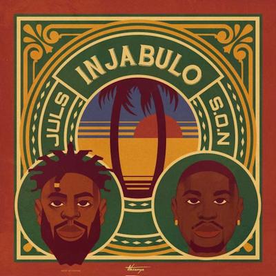 Injabulo By Juls, S.O.N's cover