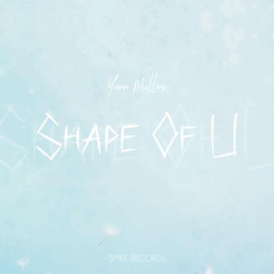 Shape Of U By Yann Muller's cover