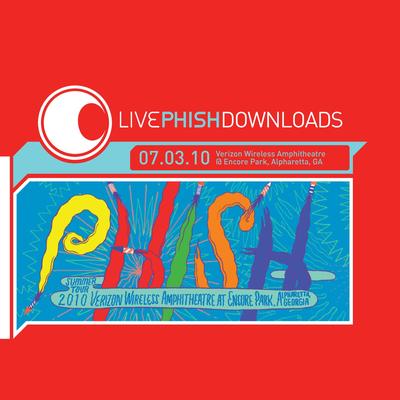 Live Phish: 7/3/10 Verizon Wireless At Encore Park, Alpharetta, GA's cover
