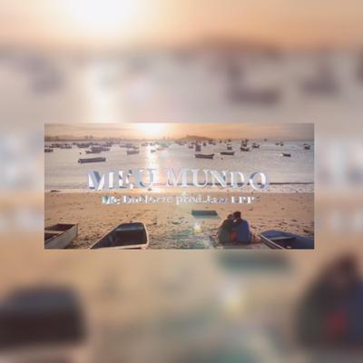 Meu Mundo By Mc DaNorte's cover