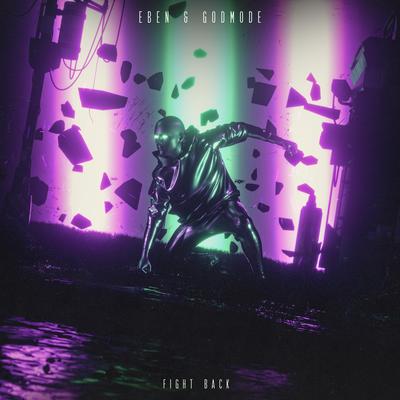 Fight Back By EBEN, Godmode's cover