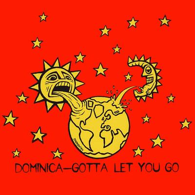 Gotta Let You Go (DJ Tonka Mix) By Dominica, DJ Tonka's cover