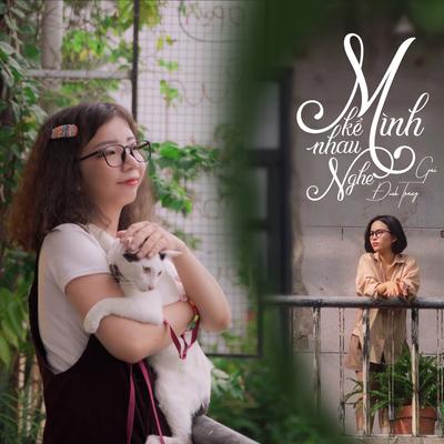 Mình Kể Nhau Nghe (feat. Đinh Trang, CM1X) [Beat]'s cover