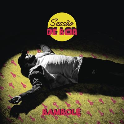 Bambolê (feat. Zarastruta)'s cover