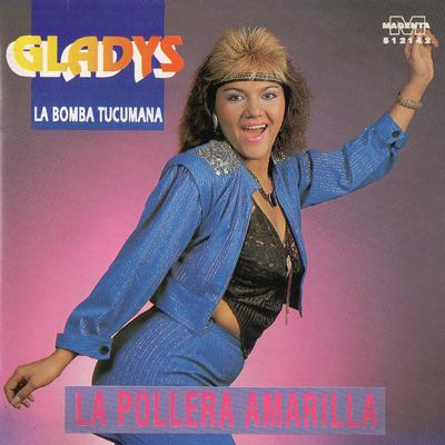 La Pollera Amarilla By Gladys La Bomba Tucumana's cover