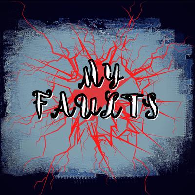 My Faults's cover